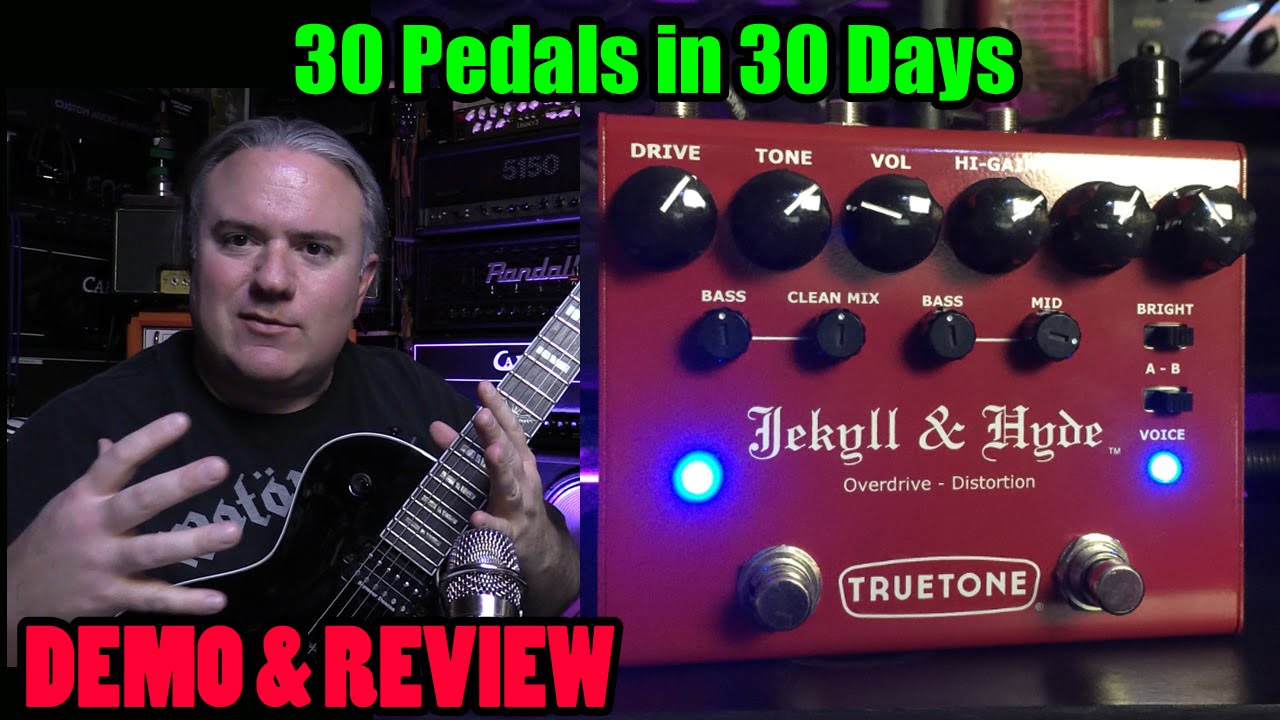 TRUETONE Jekyll & Hyde - DEMO & REVIEW- 30 Pedals in 30 Days 2015