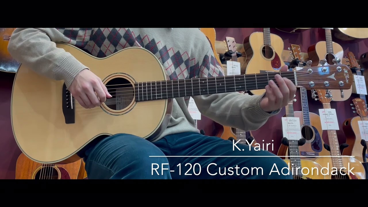 試奏動画】K.Yairi RF-120 Custom Adirondack [LASTGUITAR] - YouTube