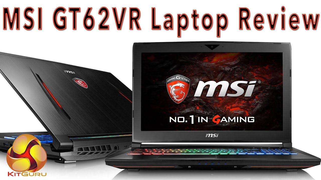 MSI GT62VR Gaming Laptop Review - YouTube