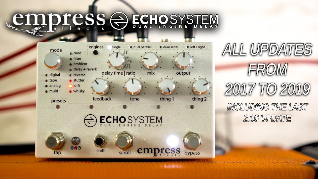 Empress Effects | ECHOSYSTEM | All Updates [June 2017- Dec 2019