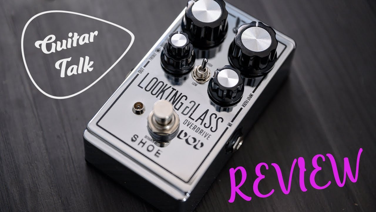 Guitar Talk - DOD Looking Glass Overdrive Pedal Review - YouTube