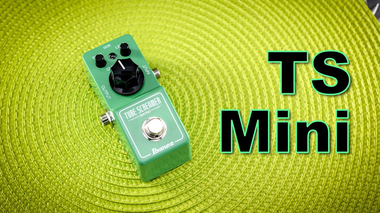 Ibanez TS Mini (Tube Screamer) - IN DEPTH Review - YouTube