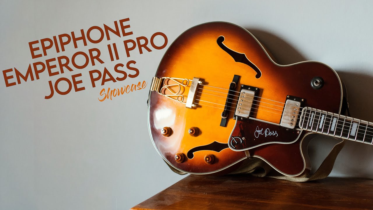 Epiphone Emperor II PRO Joe Pass Signature - SHOWCASE - YouTube