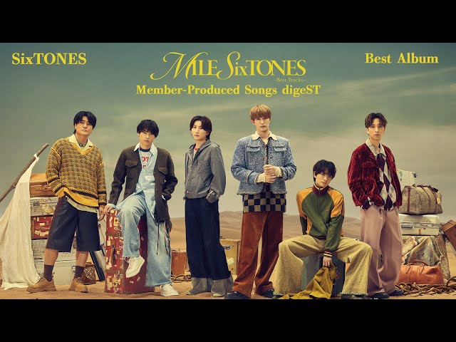 SixTONES – ベストアルバム「MILESixTONES -Best Tracks-」Member