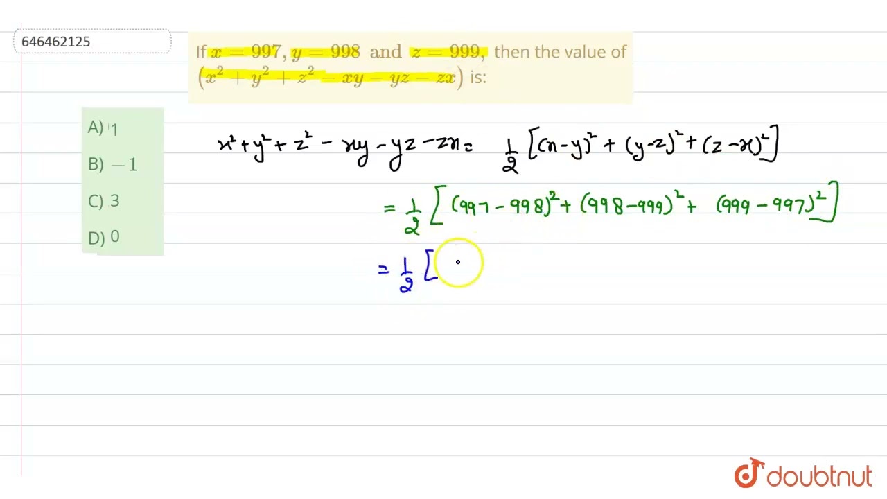 If x = 997, y = 998 and z = 999, then the value of (x ^(2) + y ^(2
