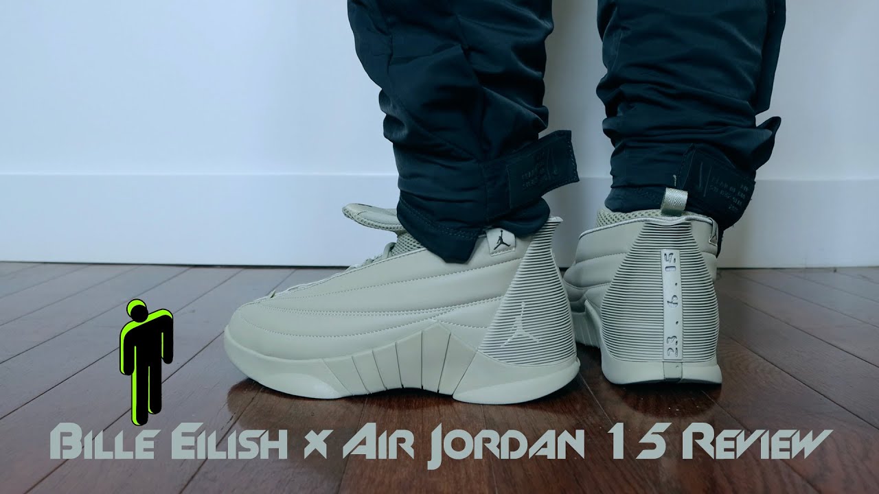 BILLIE EILISH X AIR JORDAN 15 | REVIEW & ON-FOOT | EARLY LOOK