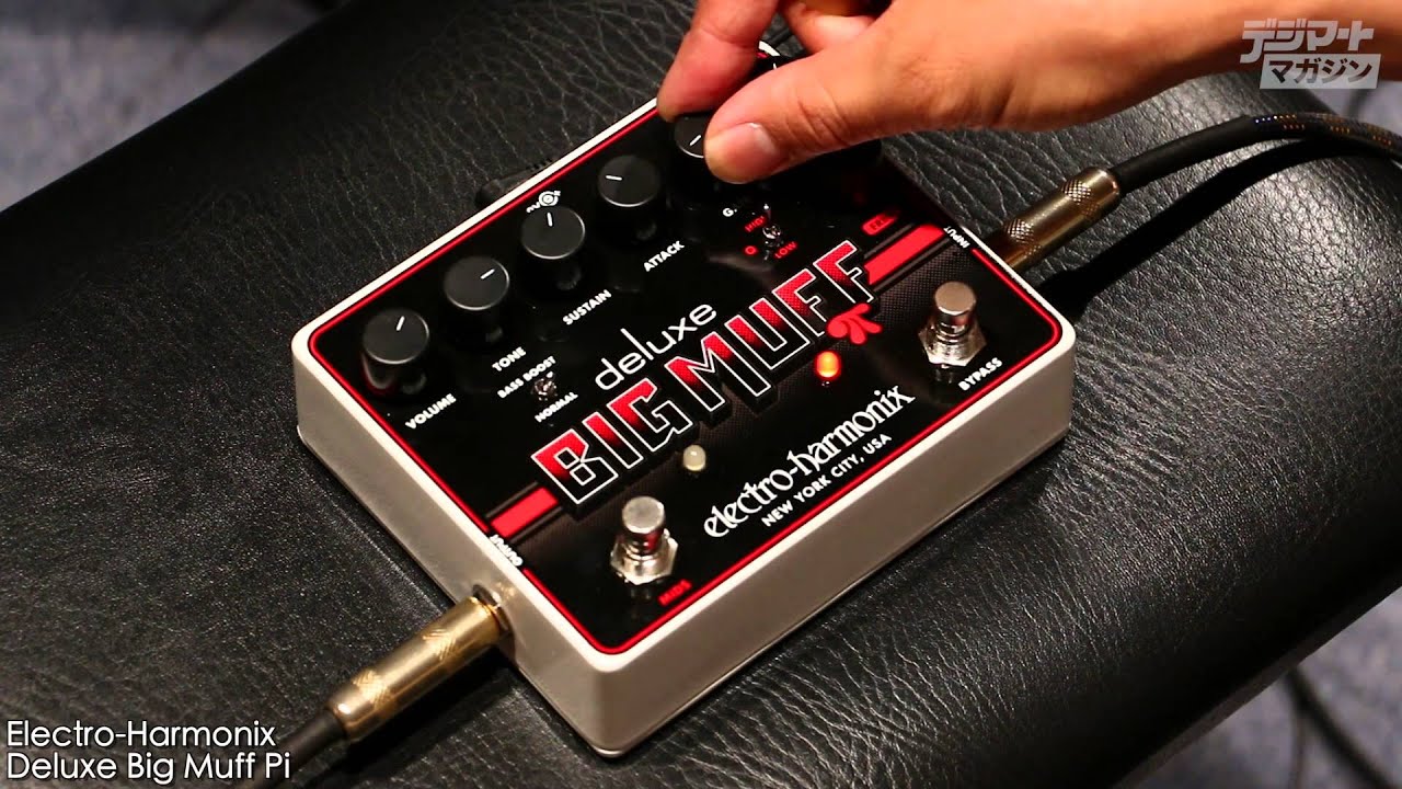 Electro-Harmonix / Deluxe Big Muff Pi｜製品レビュー【デジマート
