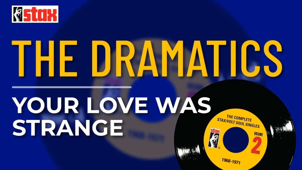 The Dramatics - Your Love Was Strange (Official Audio) - YouTube