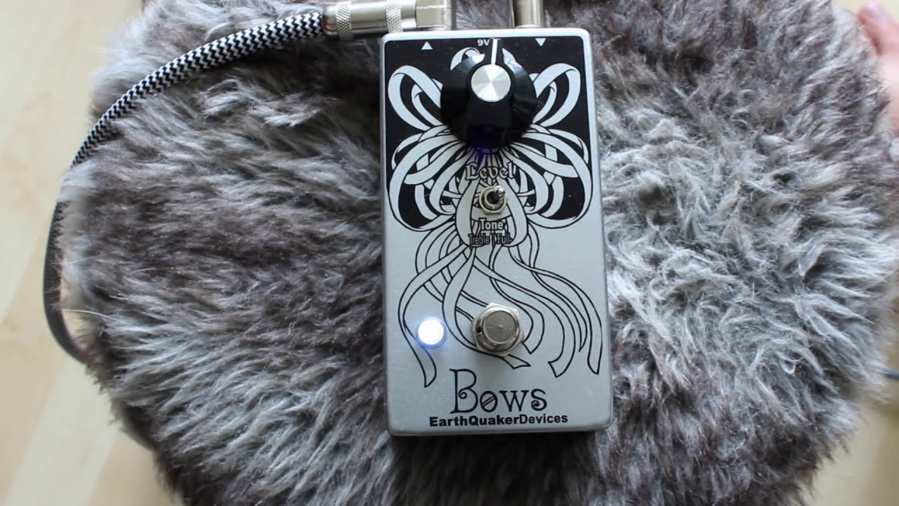 Earthquaker Devices Bows | class-A germanium boost - YouTube