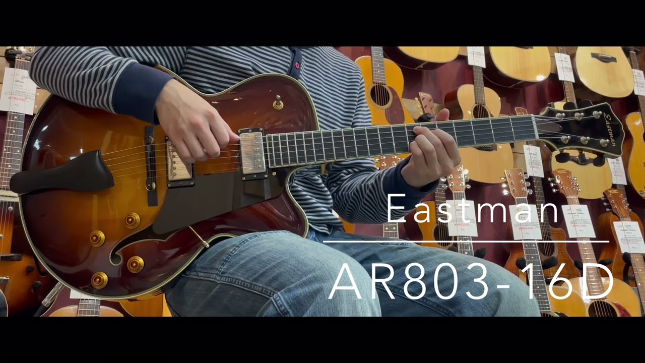 試奏動画】Eastman AR803-16D [LASTGUITAR] - YouTube