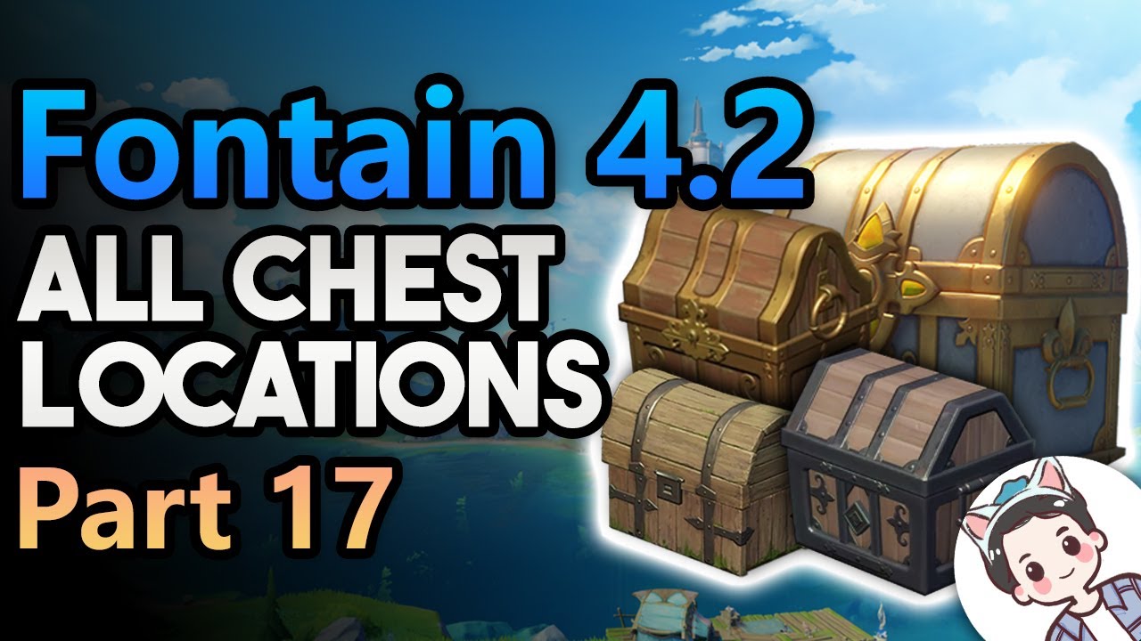 Fontaine 4.2 All Chest Locations (Part 17: 204-207) | 100