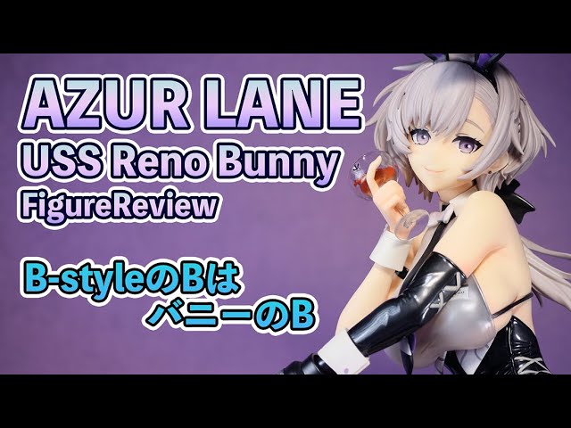 Figure Review] B-style Azur Lane Bunny Reno! 1/4 Complete Figure