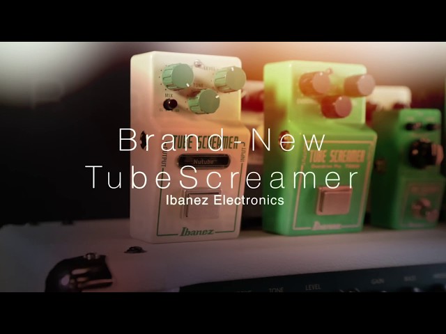 日本語字幕】Ibanez NTS - NU TUBESCREAMER with Korg® Nutube