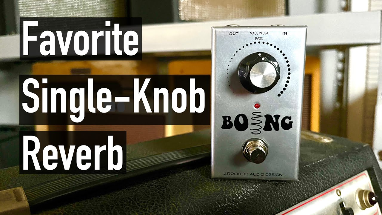 3 Minute Demo: J. Rockett Boing | Best Single-Knob Reverb - YouTube