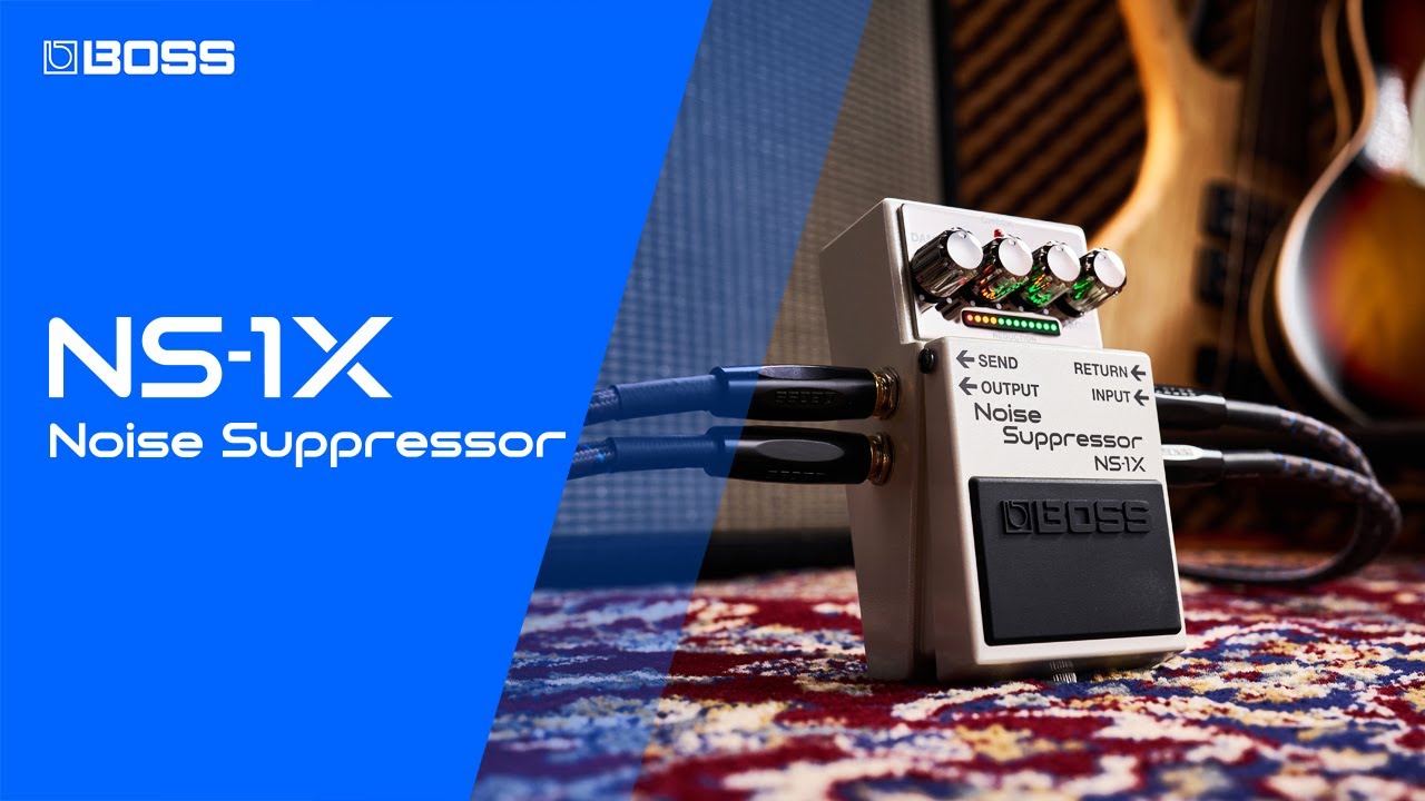 BOSS NS-1X Noise Suppressor | Noise No More - YouTube