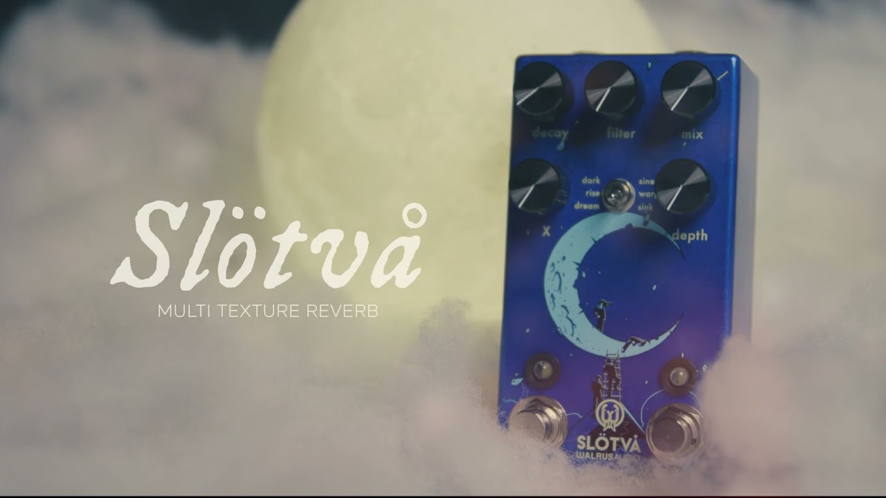 取扱終了】Slötvå Multi-Texture Reverb | WALRUS AUDIO