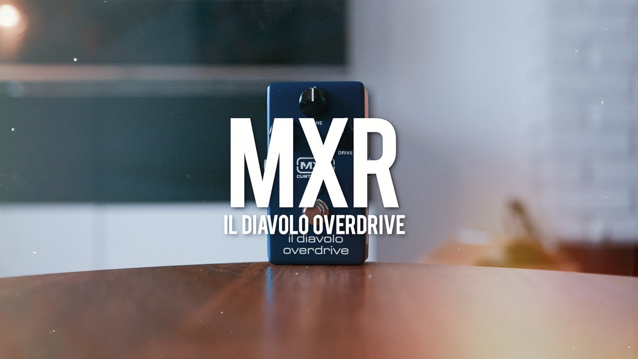 MXR Il Diavolo Overdrive (demo) - YouTube
