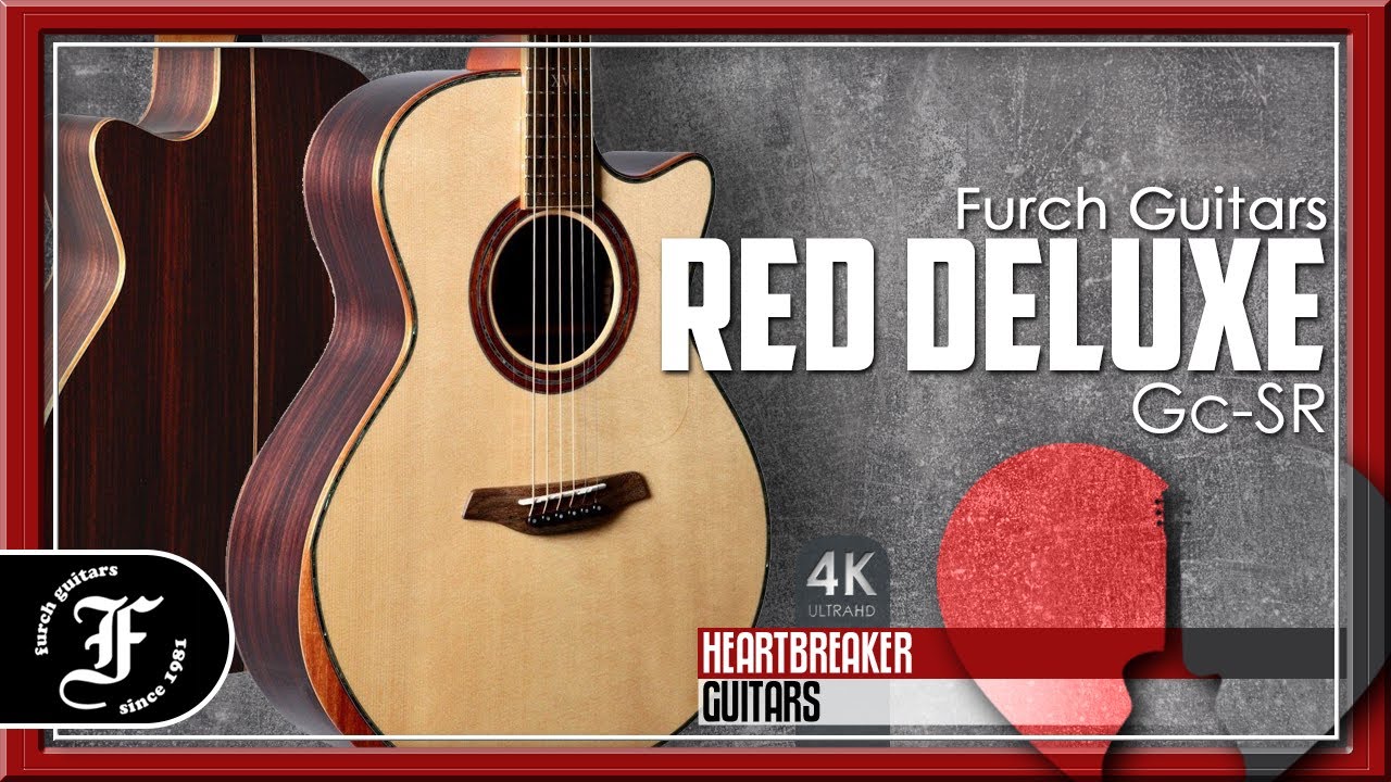 Furch Guitars - Red Deluxe Gc-SR | 4K Video - YouTube