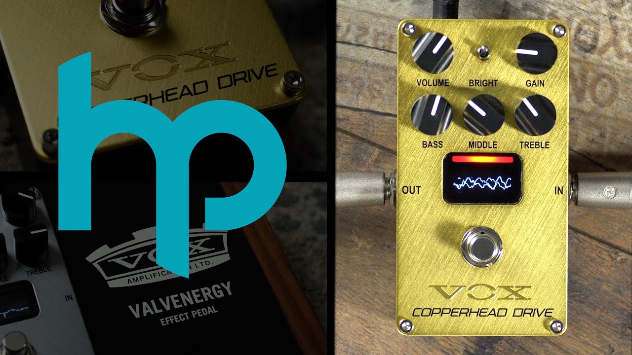 VOX Valvenergy Copperhead Drive effektpedál - YouTube