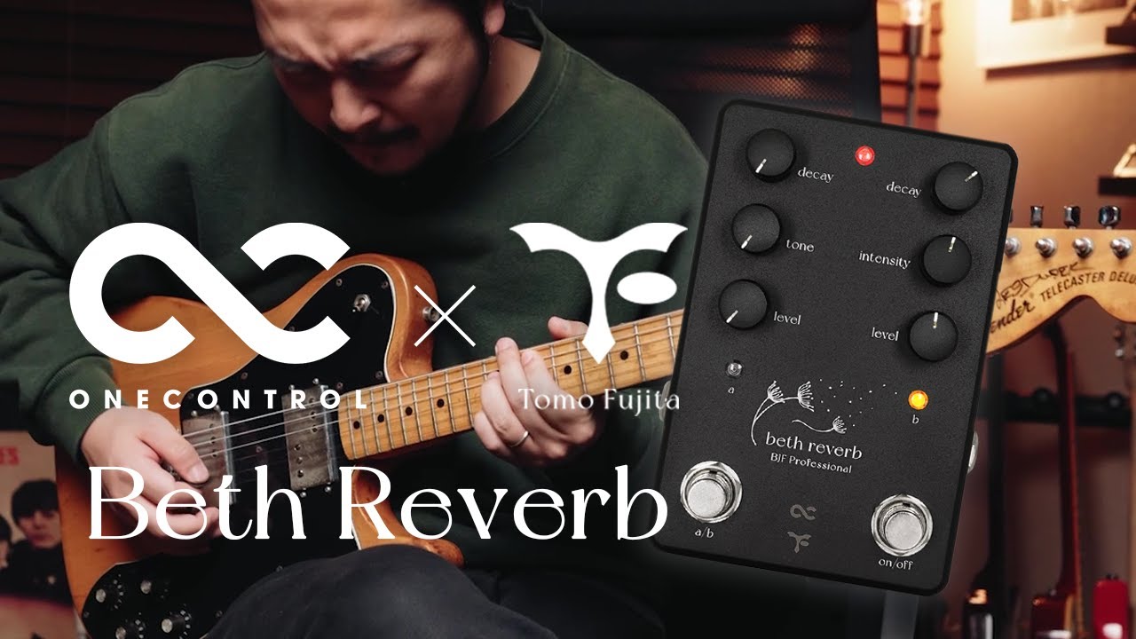 あなたの音に寄り添うリバーブ [トモ藤田シグネイチャーモデル] | One