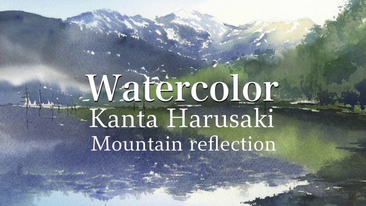 Watercolor demonstration [Mountain and lake] Kanta Harusaki 春崎