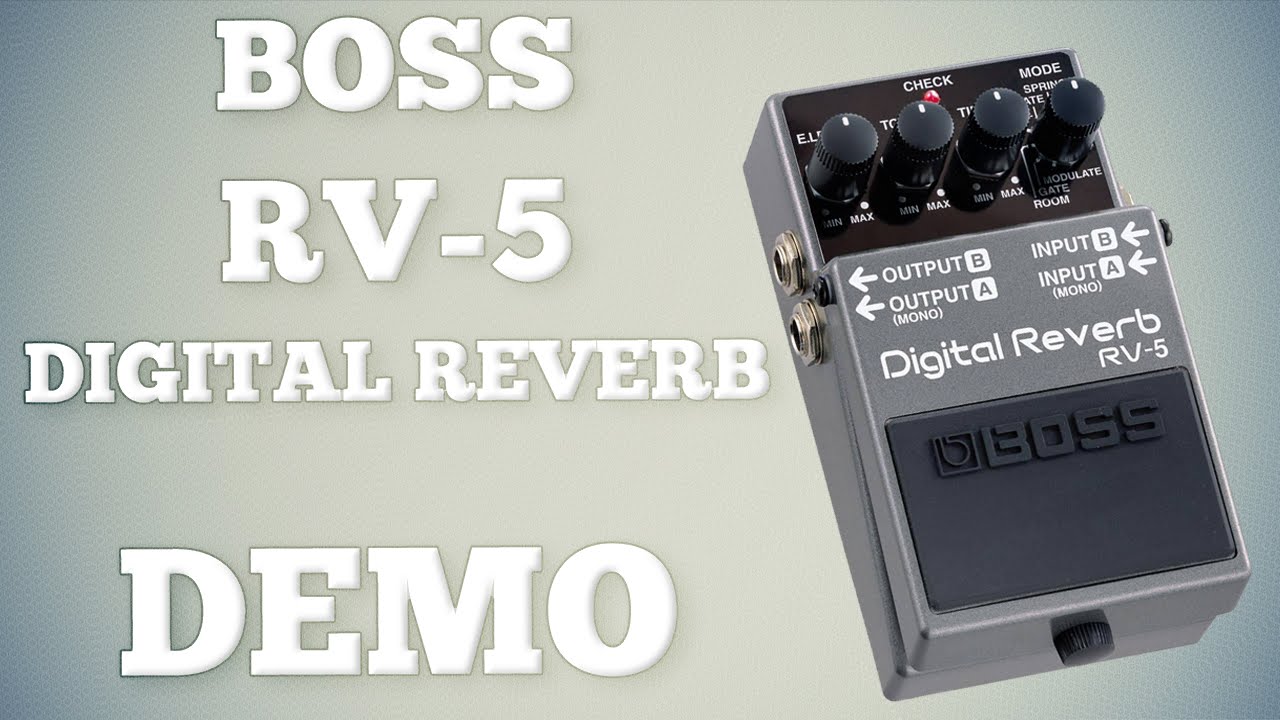Boss RV-5 Digital Reverb Demo - YouTube