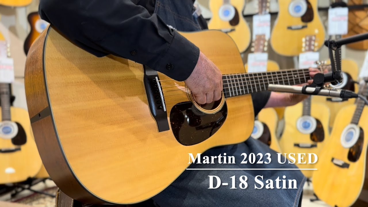 Martin D-18 Satin 【2023年製 / 美品中古】 - YouTube
