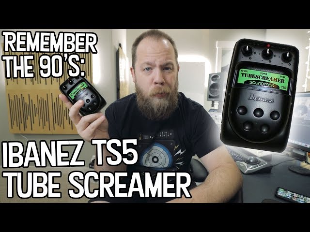 Remember The 90s: Ibanez TS5 Tube Screamer - YouTube