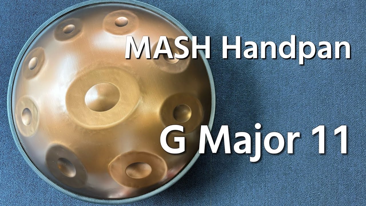 ハンドパン販売】MASH Handpan / G Major 11 試奏1 - YouTube