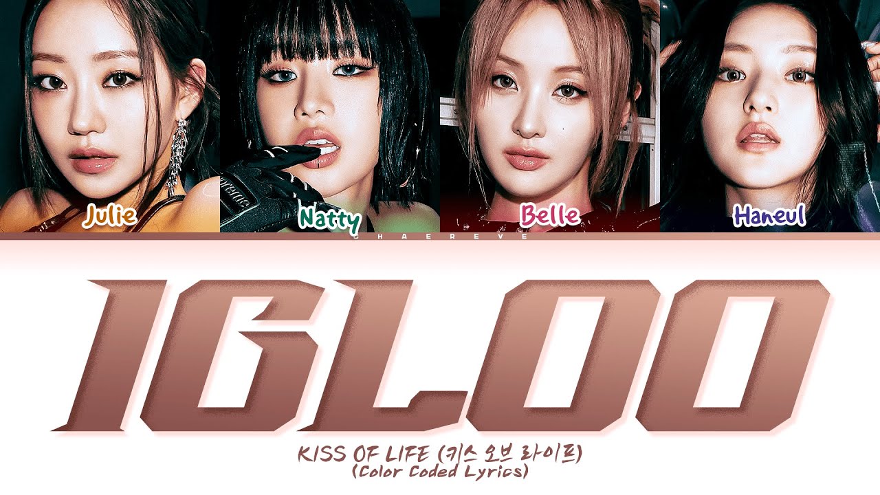 KISS OF LIFE Igloo Lyrics (Color Coded Lyrics) - YouTube