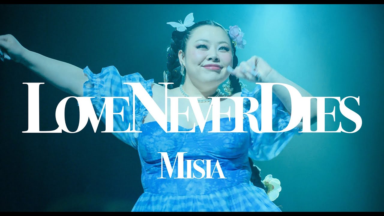 MISIA - LOVE NEVER DIES (Official Music Video) - YouTube