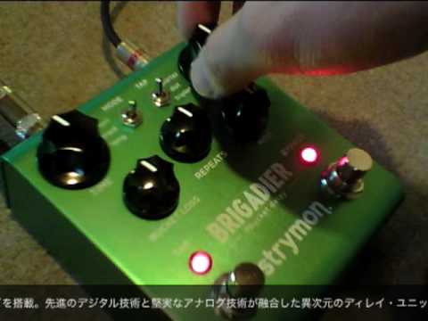 試奏動画】strymon BRIGADIER dBucket DELAY unit ギターエフェクター