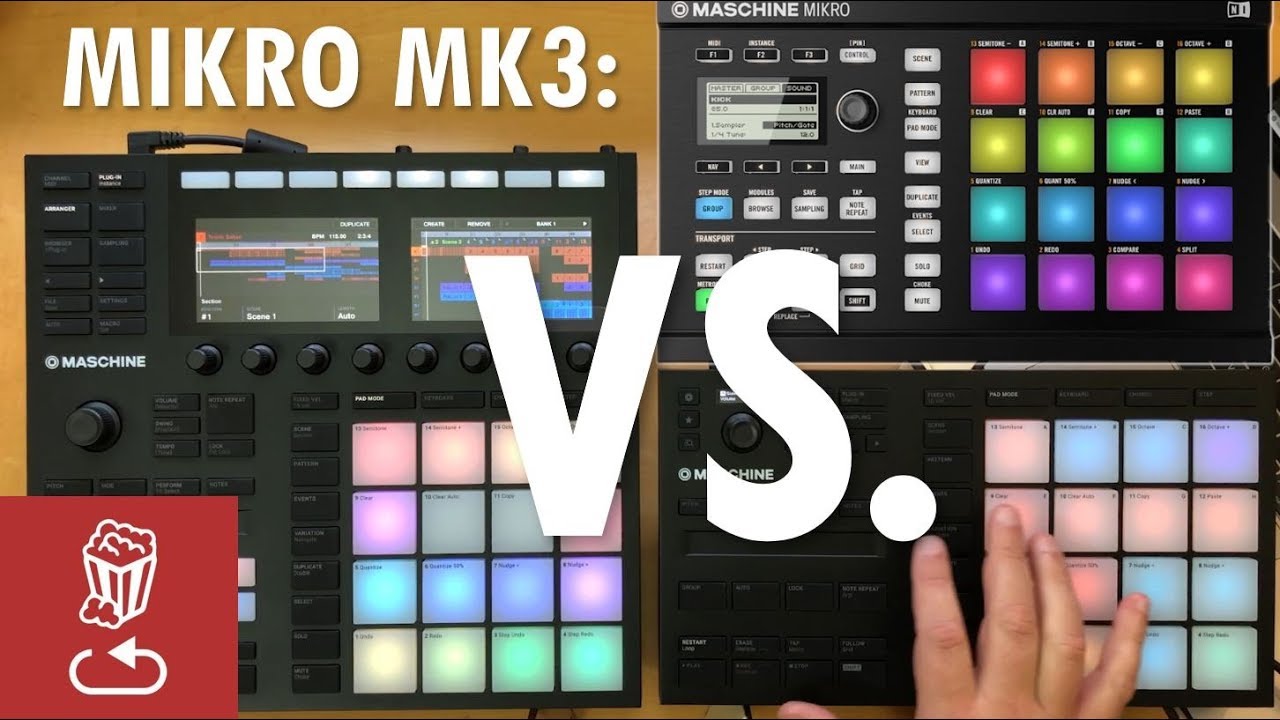 MASCHINE MIKRO MK3 vs Maschine MK3 vs Mikro MK2: What is it and