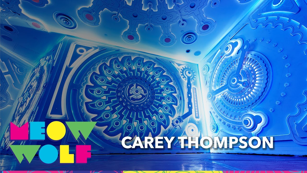 Carey Thompson: Connecting Nature Through Art | Meow Wolf Las