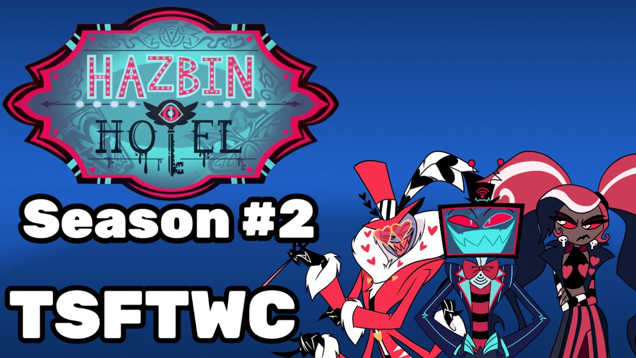 Hazbin Hotel Season #2 - It's Slightly Better - YouTube
