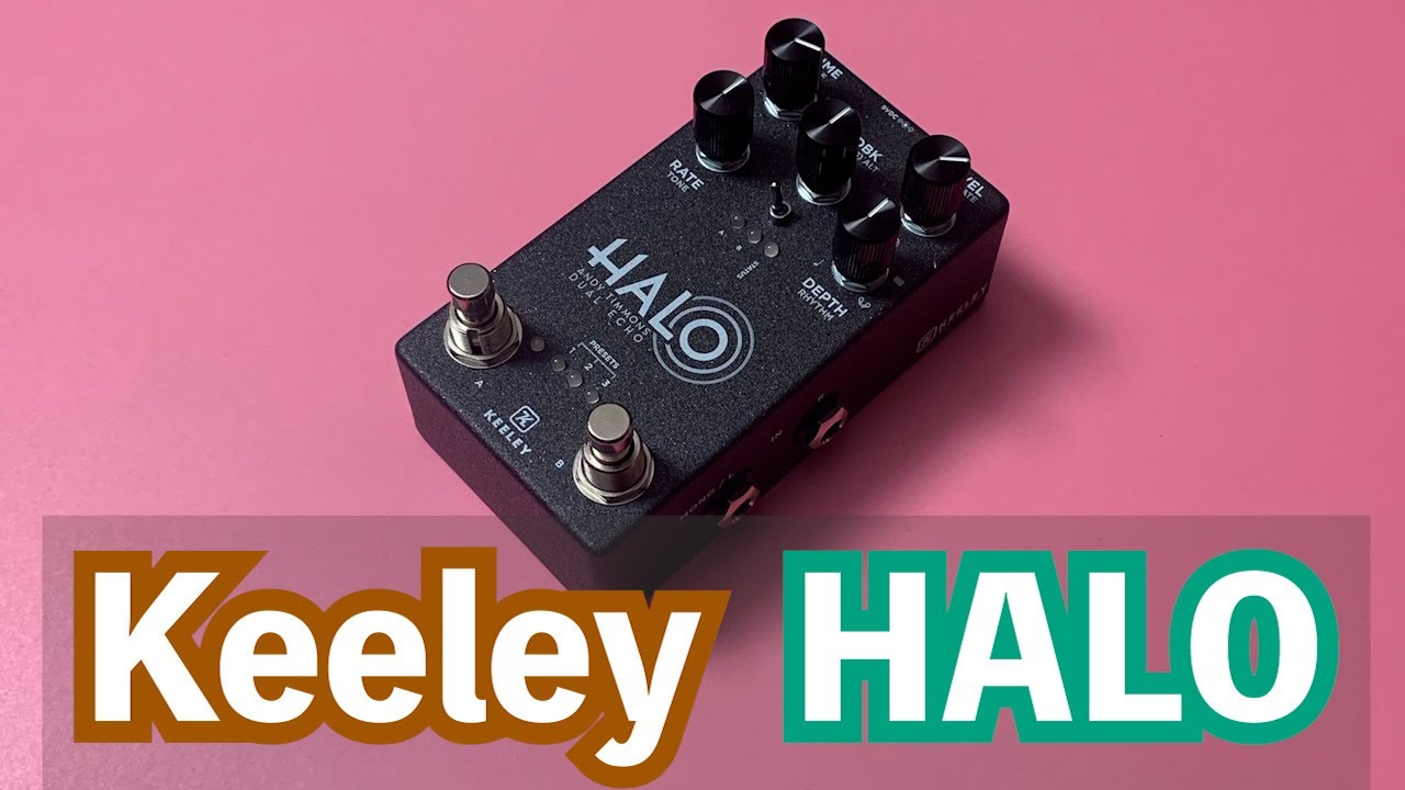 Keeley Electronics Halo - YouTube