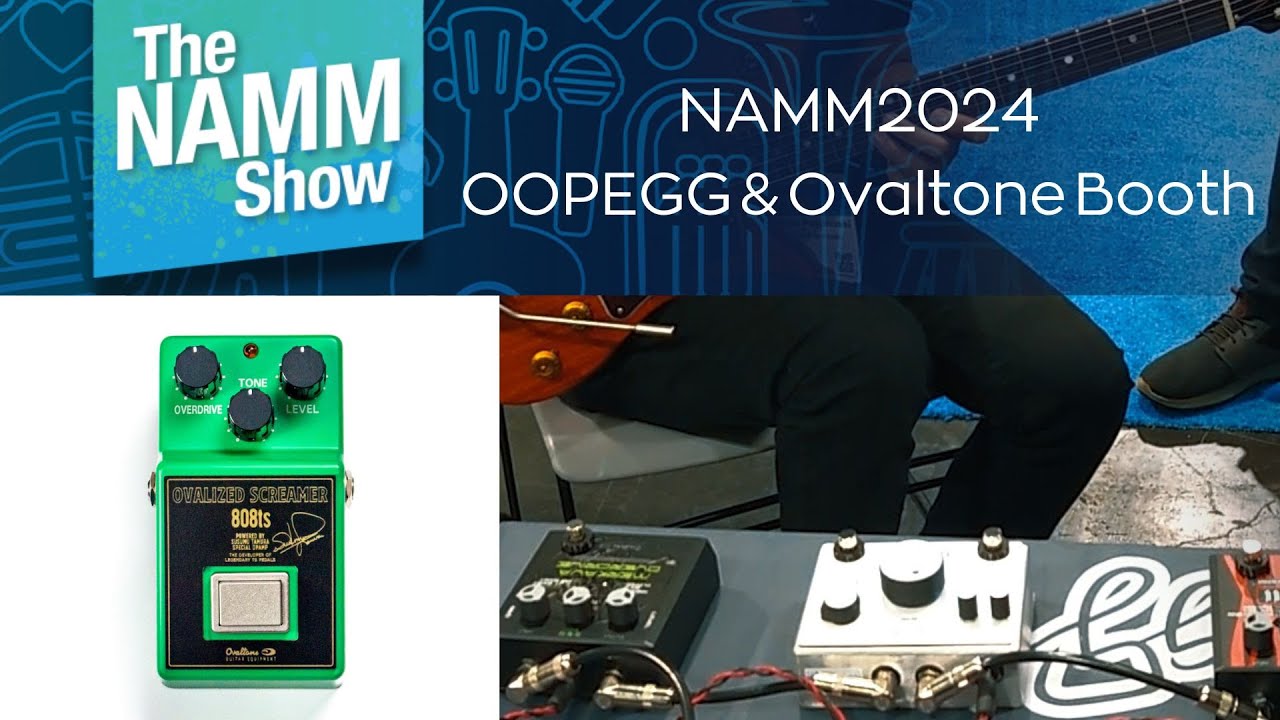 OVALIZED SCREAMER 808ts / NAMM2024 OOPEGG & Ovaltone Booth - YouTube