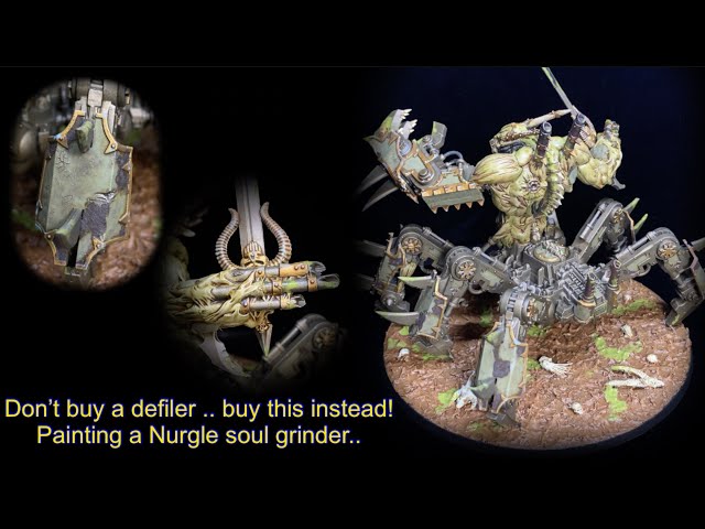 Better than a chaos defiler?! Painting a soul grinder warhammer