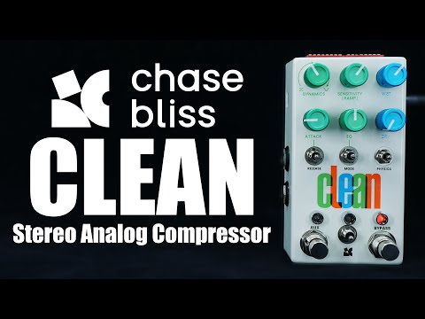 Chase Bliss Clean Stereo Analog Compressor | Demo - YouTube