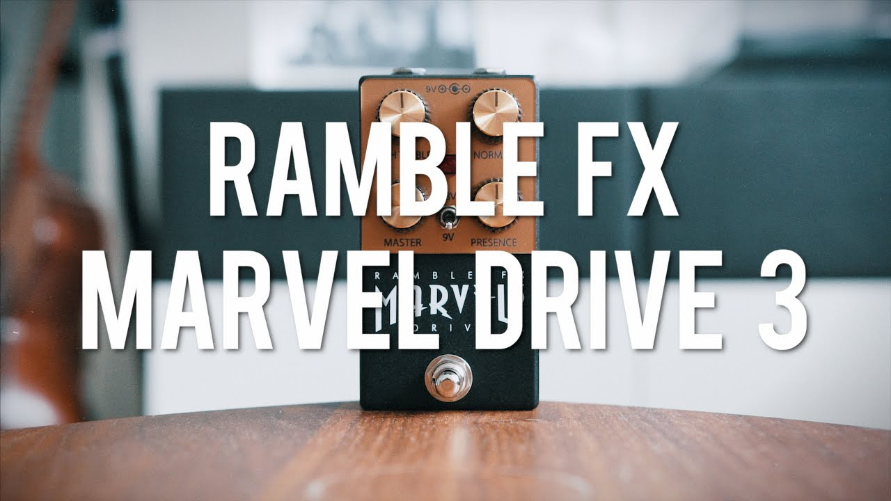 Ramble FX Marvel Drive 3 (demo) - YouTube