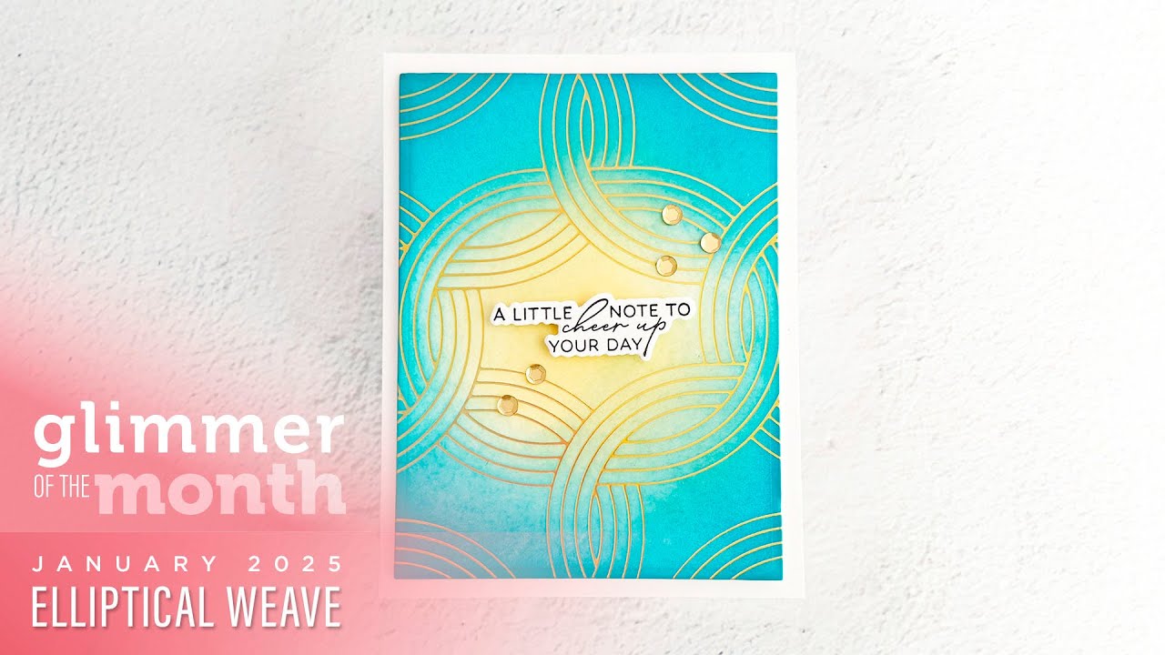 January 2025 Glimmer Hot Foil Kit of the Month Preview & Tutorials