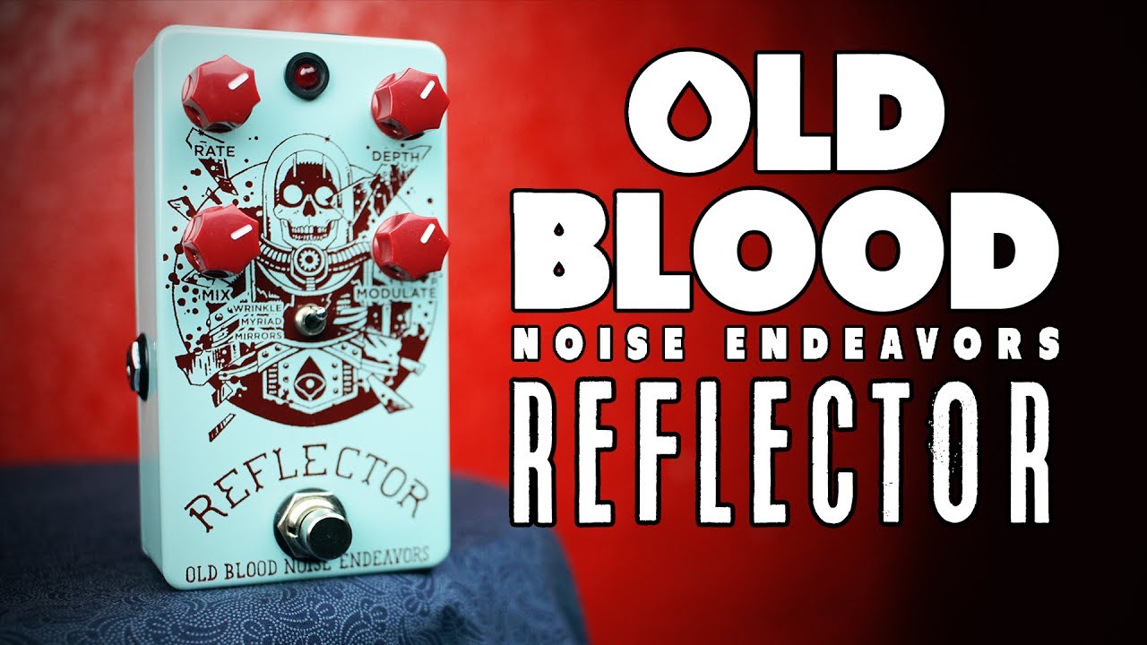 Old Blood Noise Endeavors Reflector [Bass Demo] - YouTube