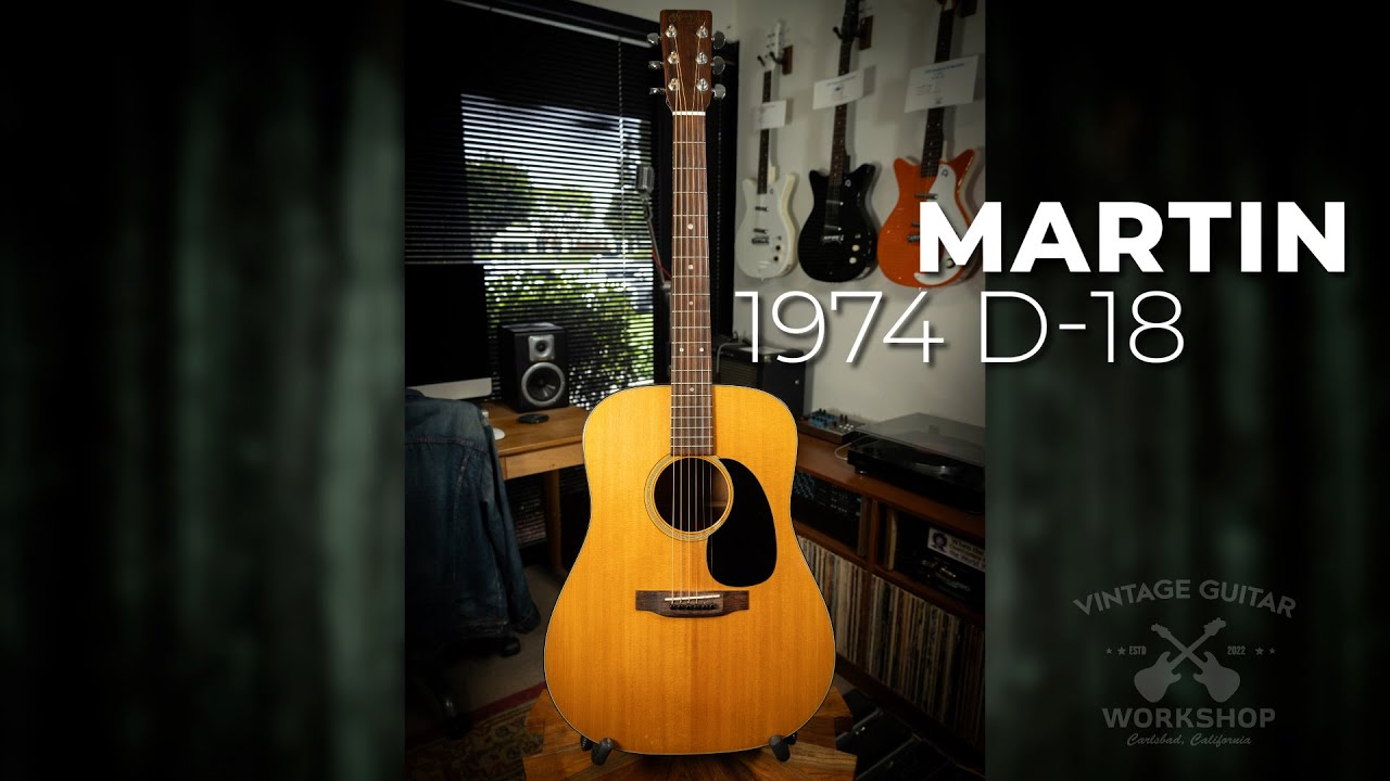 1974 Martin D-18 - VGW - YouTube