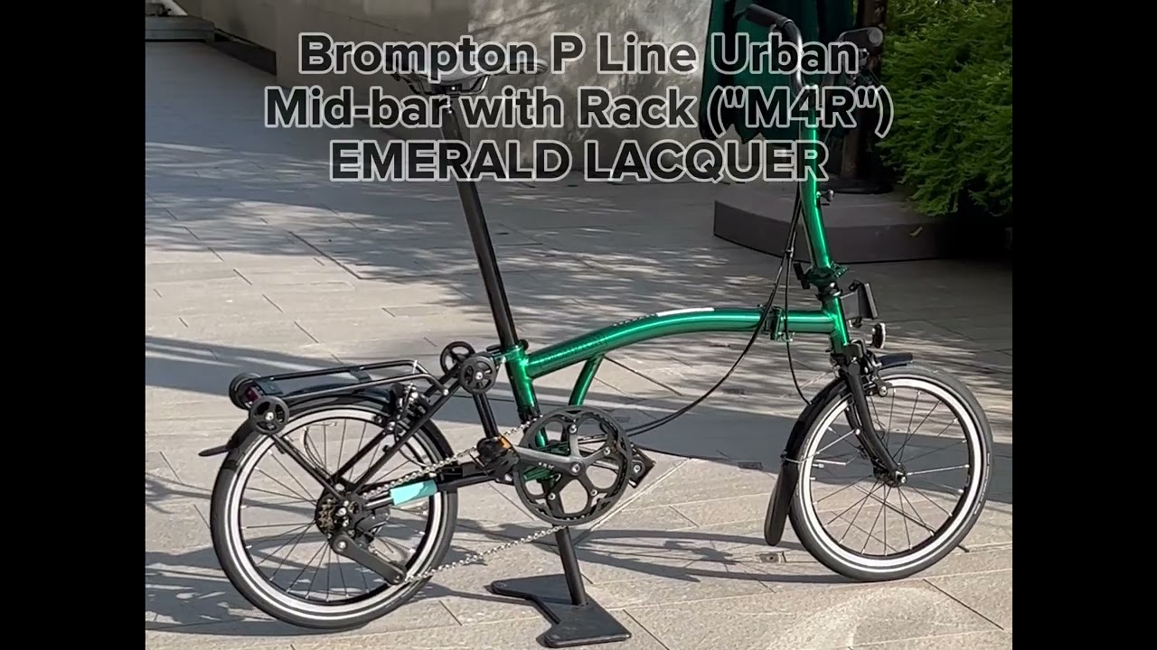 Brompton P Line Urban Mid-Bar with Rack in EMERALD LACQUER - YouTube