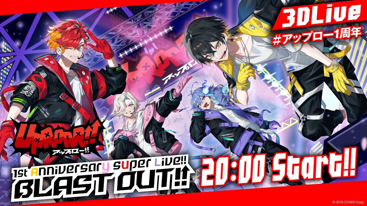 3D Live】UPROAR!! 1st Anniversary Super Live!!「BLAST OUT