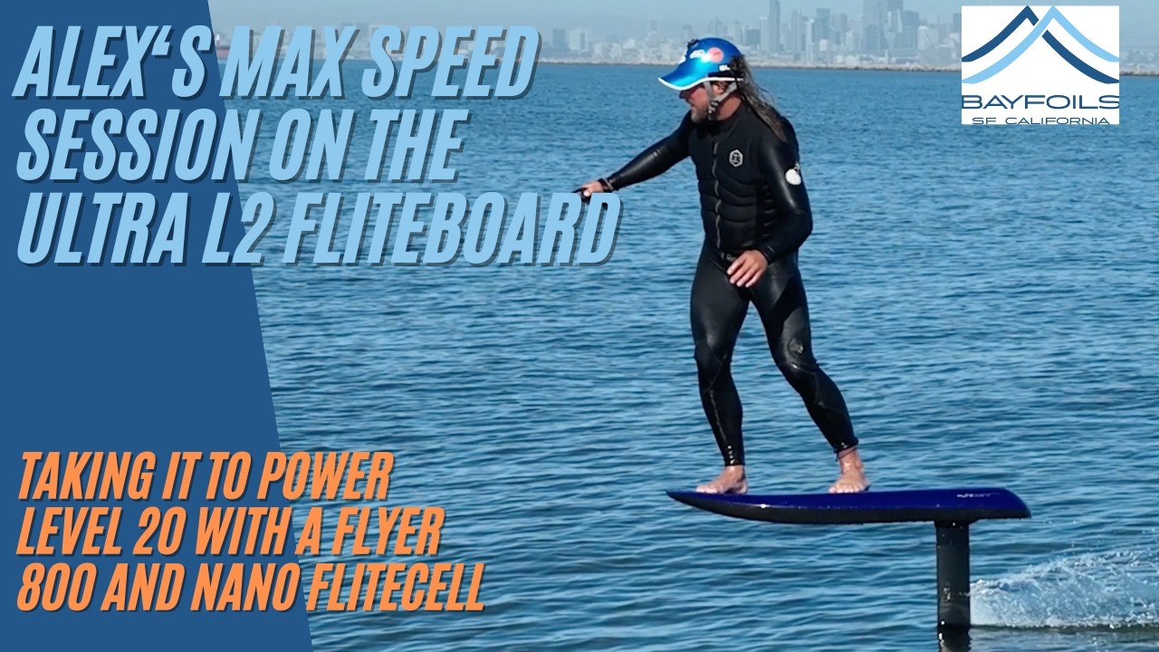 Ultra L2 Max Speed Frothing | Alex rides flites newest efoil at