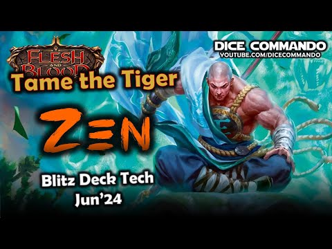 Zen Tigers 🐯 Blitz Deck Tech Jun'24 | Flesh and Blood TCG | Go