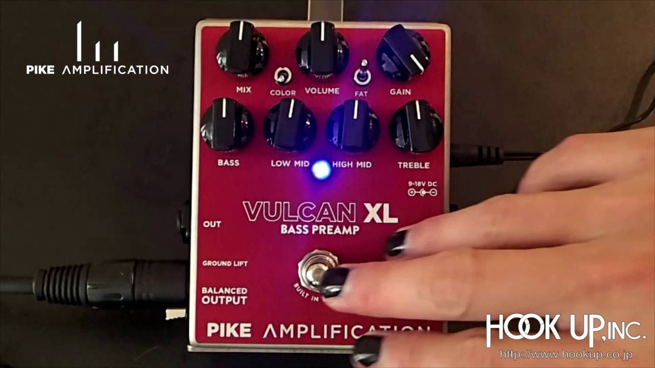 Pike Amplification】Vulcan XL 解説ビデオ Vol.2「サウンドメイク編①