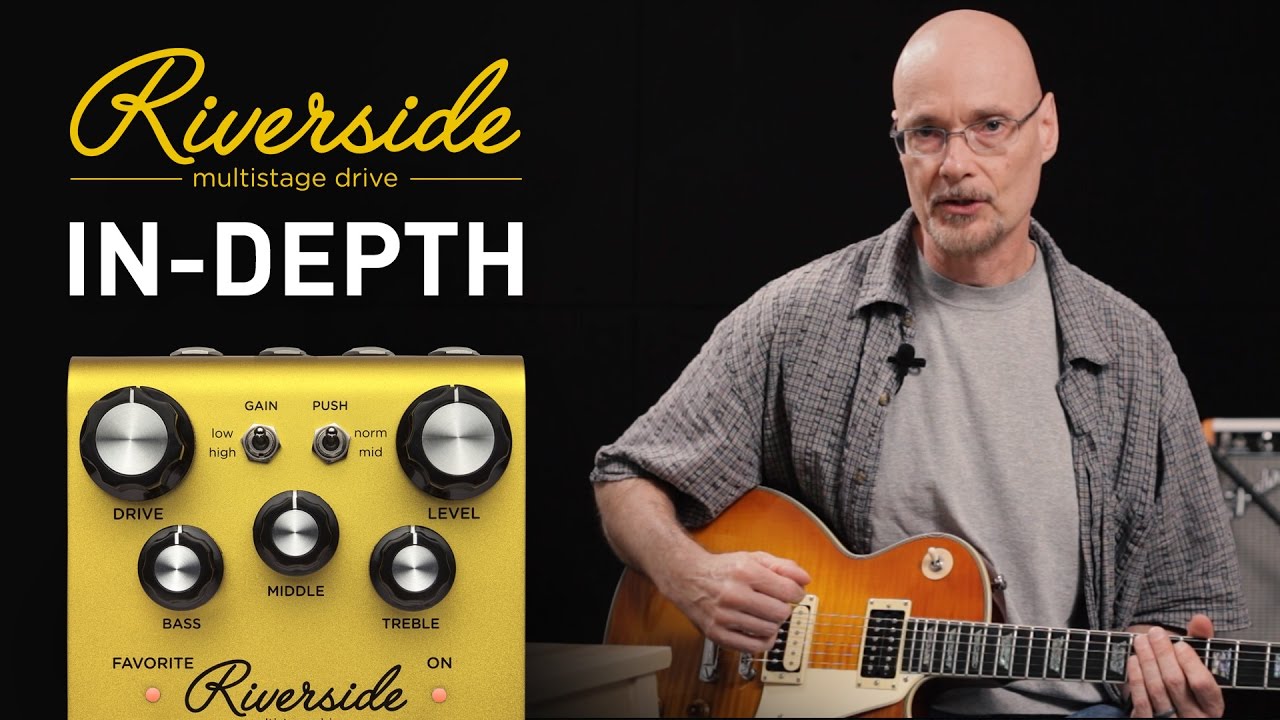 Strymon Riverside - Multistage Drive - In-Depth Demo - YouTube