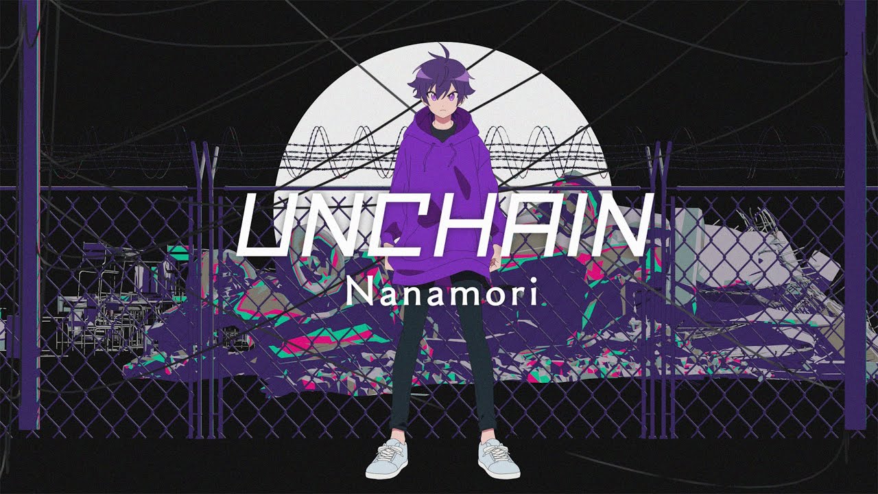 MV】UNCHAIN／Nanamori。【STPR】 - YouTube